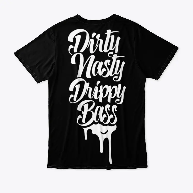 Dirty Bass Tee Shirt